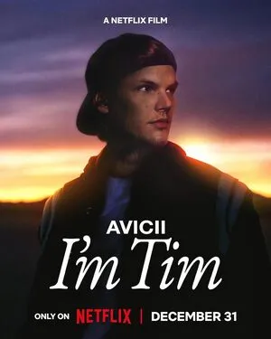 Avicii - I'm Tim 2024 Hindi Dual Audio WEB-DL 1080p - 720p - 480p Movie Poster