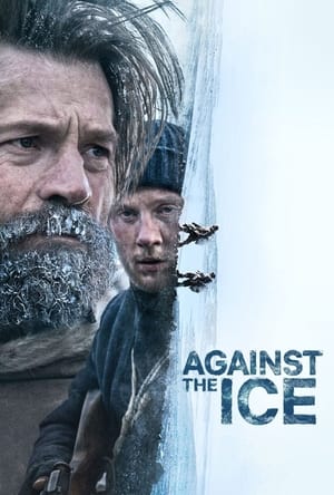 Against the Ice (2022) Hindi Dual Audio HDRip – 720p – 480p Movie Poster