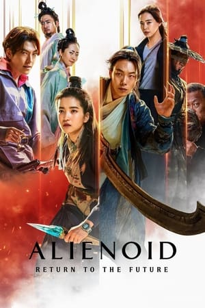 Alienoid: The Return to the Future 2024 Hindi Dual Audio HDRip 1080p – 720p – 480p Movie Poster