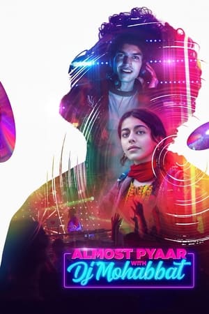 Almost Pyaar with DJ Mohabbat (2023) Hindi HDRip 720p – 480p Movie Poster