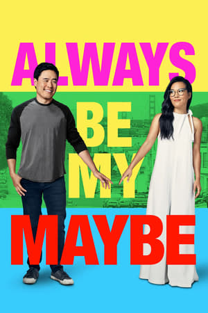 Always Be My Maybe (2019) Hindi Dual Audio 480p HDRip 330MB Movie Poster