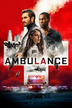 Ambulance (2022) Hindi Dual Audio HDRip 720p – 480p Movie Poster