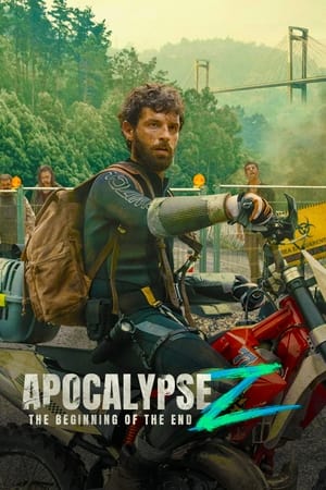 Apocalypse Z The Beginning of the End 2024 Hindi Dual Audio HDRip 1080p – 720p – 480p Movie Poster