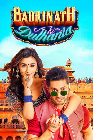 Badrinath Ki Dulhania 2017 Full Movie Bluray 720p [1.2GB] Download Movie Poster