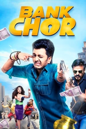 Bank Chor 2017 Full Movie DVDRip HD Download - 1GB Movie Poster