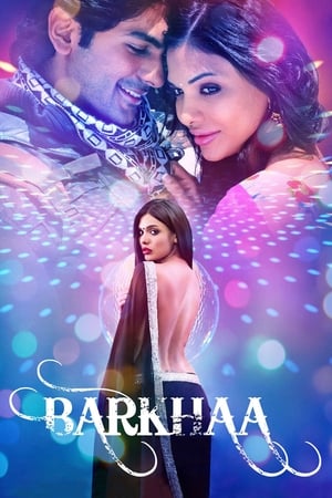 Barkhaa 2015 Hindi Movie 720p HDRip x264 [990MB] Movie Poster