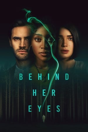 Behind Her Eyes 2021 Season 1 Hindi Web Series HDRip 720p [COMPLETE] Movie Poster