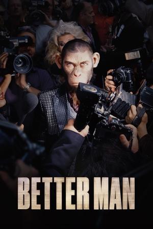 Better Man (2024) HDCAM Hindi (MULTI AUDIO) 720p 480p 1080p Movie Poster