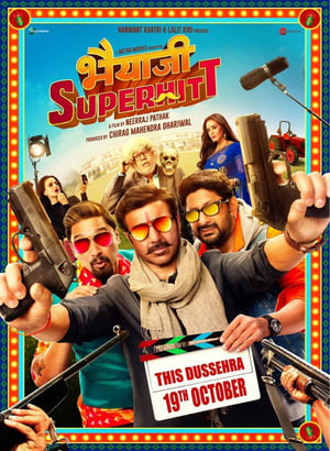 Bhaiaji Superhit (2018) Hindi Movie 480p HDRip - [400MB] Movie Poster