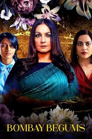 Bombay Begums 2021 Season 1 Hindi Web Series HDRip 720p [COMPLETE] Movie Poster