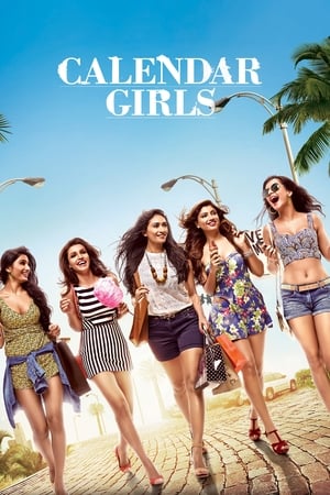 Calendar Girls (2015) Hindi Movie 480p HDRip - [380MB] Movie Poster