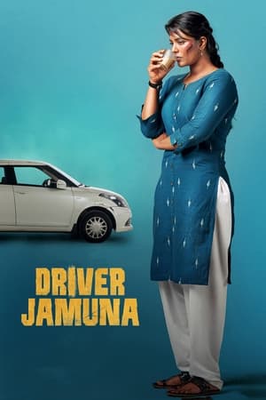 Driver Jamuna (2022) Hindi (HQ DUB) Movie HDRip 720p – 480p Movie Poster