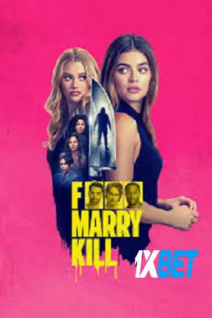 F Marry Kill (2024) WEBRip Hindi (MULTI AUDIO) 720p 480p 1080p Movie Poster