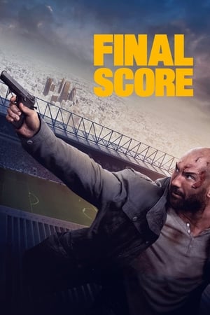 Final Score (2018) Hindi Dual Audio 720p BluRay [1GB] Movie Poster