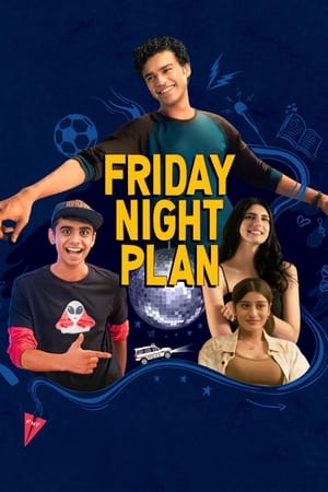 Friday Night Plan 2023 Hindi HDRip | 720p | 480p Movie Poster