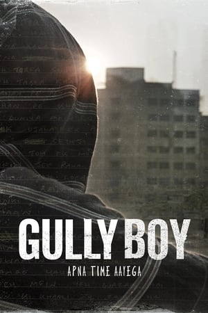 Gully Boy (2019) Hindi 720p Movie HDRip x264 [1.3GB] Movie Poster