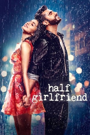 Half Girlfriend 2017 380MB Full Movie 480p HDRip Download Movie Poster