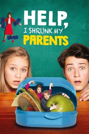 Help, I Shrunk My Parents (2018) Hindi Dual Audio 480p HDRip 300MB Movie Poster