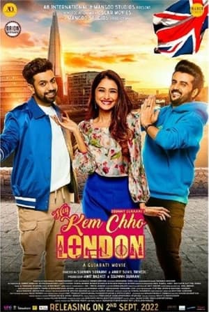 Hey Kem Chho London 2022 Hindi (HQ Dubbed) Movie HDRip 720p – 480p Movie Poster