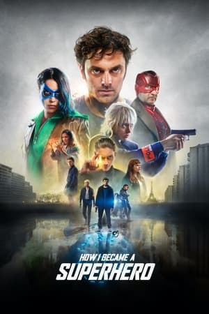 How I Became a Super Hero (2021) Hindi Dual Audio 480p HDRip 300MB Movie Poster