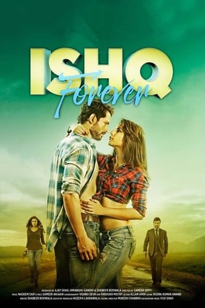 Ishq Forever (2016) Hindi Movie 480p HDTvRip - [450MB] Movie Poster