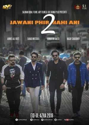 Jawani Phir Nahi Ani 2 (2018) Urdu Movie 720p SDTVRip x264 [1.3GB] Movie Poster