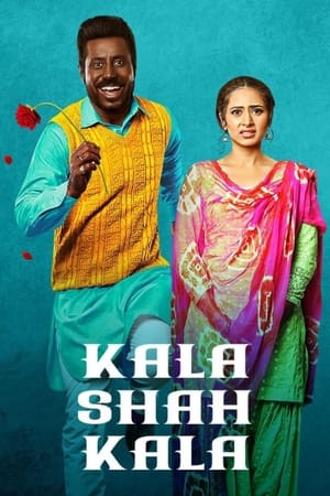 Kala Shah Kala (2019) Punjabi Movie 480p HDRip - [380MB] Movie Poster