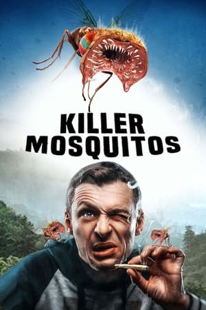 Killer Mosquitos (2018) Hindi Dual Audio 480p BluRay 300MB Movie Poster