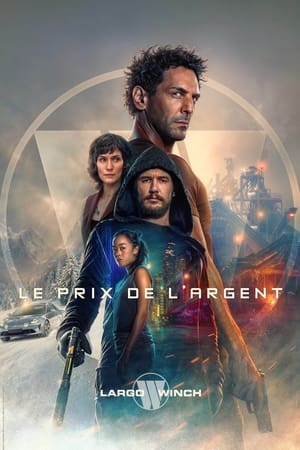 Largo Winch : Le prix de l’argent 2024 Hindi CAMRip Movie Poster