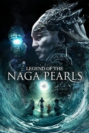 Legend of the Naga Pearls 2017 Dual Audio [Hindi - English] Full Movie 720p BluRay - 1.1GB Movie Poster