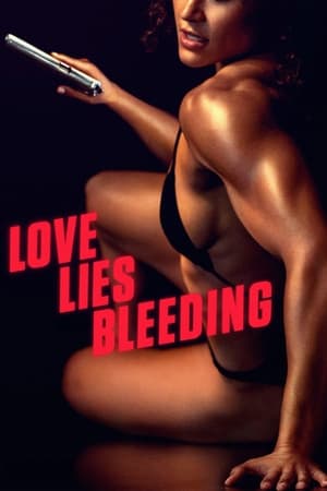 Love Lies Bleeding 2024 Hindi Dual Audio HDRip 1080p – 720p – 480p Movie Poster