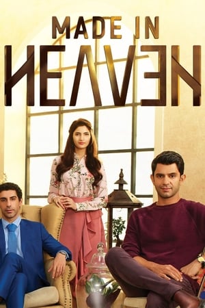 Made in Heaven 2019 Season 01 - Hindi HDRip 720p [Complete] Movie Poster