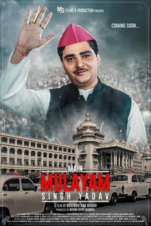 Main Mulayam Singh Yadav 2021 Hindi Movie 720p HDRip x264 [1.1GB] Movie Poster