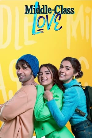 Middle Class Love 2022 Hindi Movie HDRip 720p – 480p Movie Poster