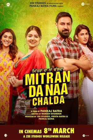 Mitran Da Naa Chalda 2023 Punjabi Movie HDRip 720p – 480p Movie Poster