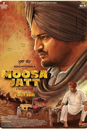 Moosa Jatt (2021) Punjabi Movie 720p HDRip x264 [1.1GB] Movie Poster