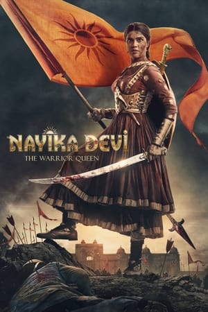 Nayika Devi: The Warrior Queen 2022 Hindi (HQ-Dub) HDRip | 720p | 480p Movie Poster