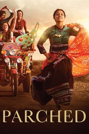 Parched (2015) Hindi Movie 480p HDRip - [330MB] Movie Poster