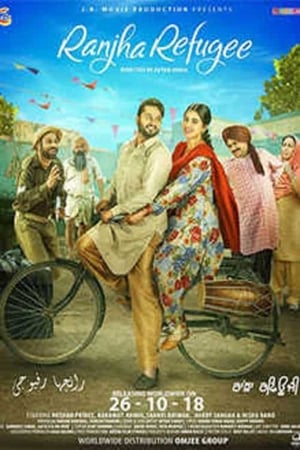 Ranjha Refugee 2018 Punjabi Movie 720p HDRip x264 [950MB] Movie Poster