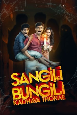 Sangili Bungili Kadhava Thorae 2017 Dual Audio Hindi Full Movie 720p UNCUT HDRip Movie Poster