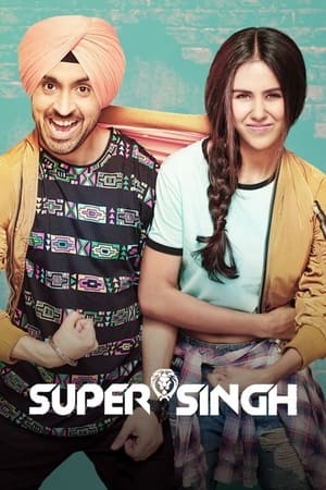 Super Singh 2017 Movie (Punjabi) 720p HDRip x264 [1.1GB] Movie Poster