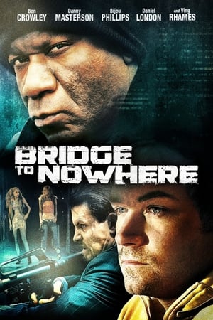 The Bridge to Nowhere (2009) Hindi Dual Audio HDRip 720p – 480p Movie Poster