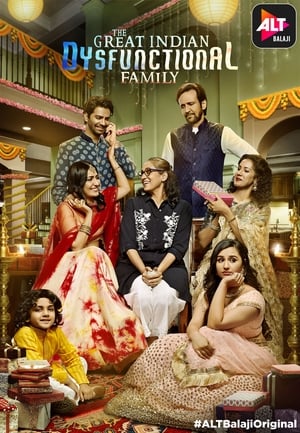 The Great Indian Dysfunctional Family 2018 Hindi Season 1 HDRip 720p - [Complete] Movie Poster