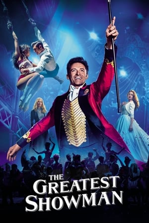 The Greatest Showman 2017 Hindi Dual Audio 720p BluRay [1GB] Movie Poster