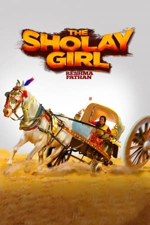 The Sholay Girl (2019) Hindi Movie 720p Web-DL x264 [800MB] Movie Poster