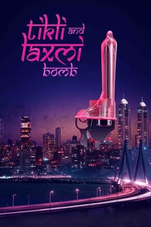 Tikli and Laxmi Bomb 2017 Movie 480p Web-DL (Netflix) - [400MB] Movie Poster