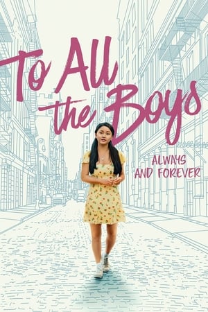 To All the Boys Always and Forever 2021 Hindi Dual Audio 480p Web-DL 360MB Movie Poster