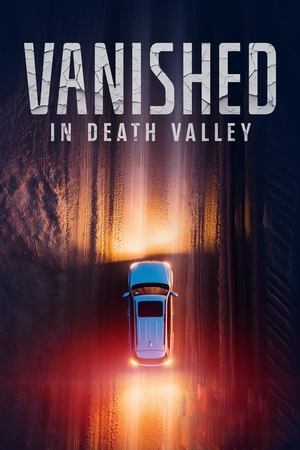 Vanished in Death Valley (2025) WEBRIP Hindi (MULTI AUDIO) 720p - 480p - 1080p Movie Poster