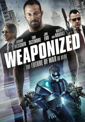 WEAPONiZED (2016) Hindi Dual Audio HDRip 720p – 480p Movie Poster